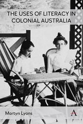 The Uses of Literacy in Colonial Australia