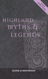 Highland Myths and Legends