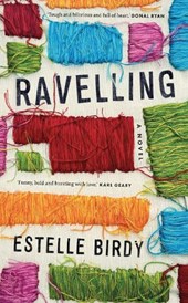 Ravelling: 'A glorious novel' – Donal Ryan
