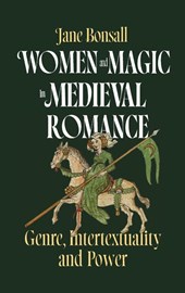 Women and Magic in Medieval Romance