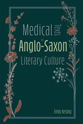 Medical Texts in Anglo-Saxon Literary Culture