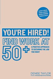 You're Hired! Find Work at 50+