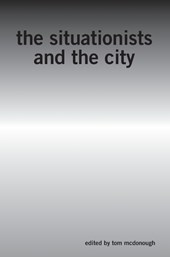 The Situationists and the City