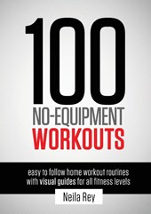 100 No-Equipment Workouts Vol. 1