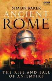 Ancient Rome: The Rise and Fall of an Empire