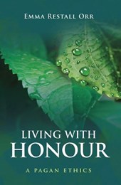 Living With Honour – A Pagan Ethics
