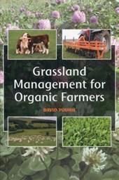 Grassland Management for Organic Farmers