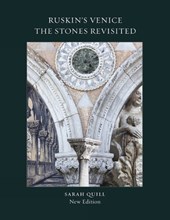 Ruskin's Venice: The Stones Revisited New Edition
