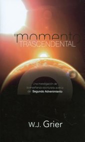 El Momento Trascendental = Momentous Event