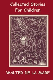 Collected Stories for Children - 17 Short Stories