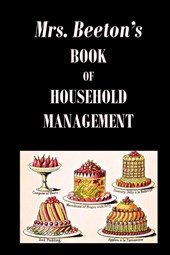 Mrs. Beeton's Book of Household Management