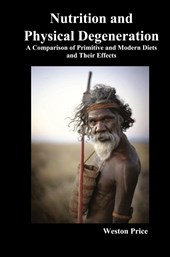 Nutrition and Physical Degeneration