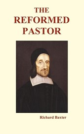 The Reformed Pastor (Hardback)