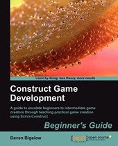 Construct Game Development: Beginner's Guide