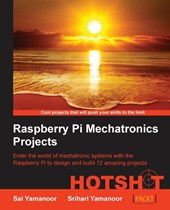 Raspberry Pi Mechatronics Projects HOTSHOT