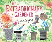 EXTRAORDINARY GARDENER