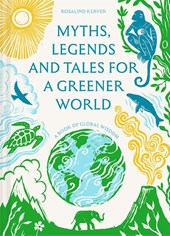 Myths, Legends and Tales for a Greener World