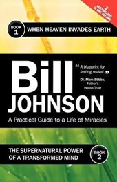 Johnson, B: Supernatural Power of a Transformed Mind & When