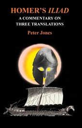 Homer's "Iliad": a Commentary on Three Translations