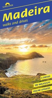 Madeira Walking Guide: Mountain Hikes, Levada Trails & Scenic Drives (Sunflower Guides)