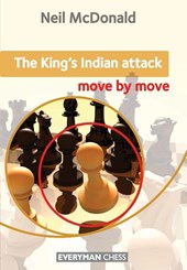 The King's Indian Attack: Move by Move