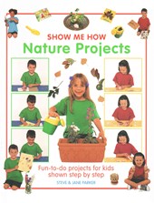 Show Me How: Nature Projects