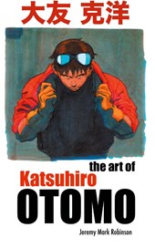 The Art of Katsuhiro Otomo