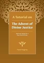 A Tutorial on the Advent of Divine Justice