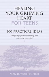 Healing Your Grieving Heart for Teens