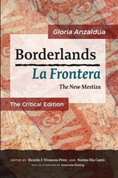 Anzaldúa, G: Borderlands / La Frontera: The Critical Edition