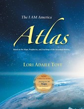 The I AM America Atlas for 2021 and Beyond