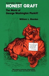 Honest Graft: The World of George Washington Plunkitt