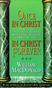 Once in Christ in Christ Forever