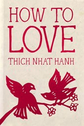 How to Love: Hardcover Gift Edition