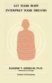 Let Your Body Interpret Your Dreams