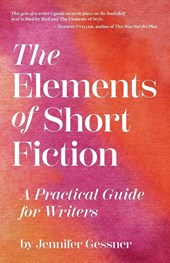 The Elements of Short Fiction