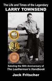 The Life and Times of the Legendary Larry Townsend