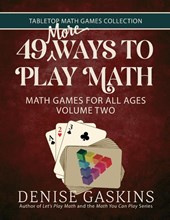49 More Ways To Play Math