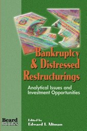 Bankruptcy and Distressed Restructurings