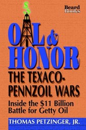 Oil and Honor: the Texaco-Pennzoil Wars