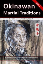 Okinawan Martial Traditions: te, tode, karate, karatedo, kobudo
