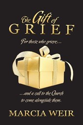 The Gift Of Grief