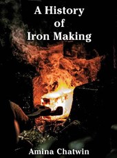 A History of Iron Making