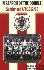 In Search of the Double - AFC Sunderland 1912-13