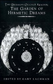 Dedalus Occult Reader: the Garden of Hermetic Dreams