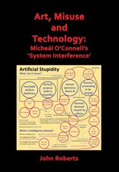 Roberts, J: Art, Misuse and Technology