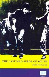 The Last Mad Surge of Youth