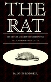 The Rat; Its History & Destructive Character