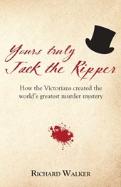 Yours Truly Jack the Ripper