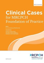 Clinical Cases for MRCPCH Foundation of Practice
